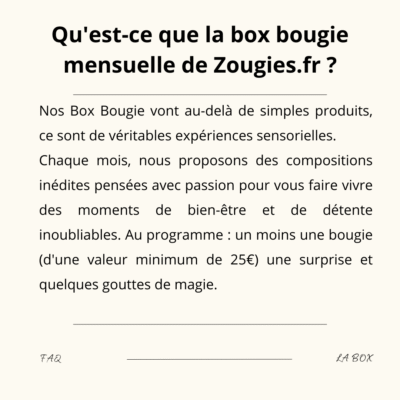 FAQ - La Box Bougie Zougies